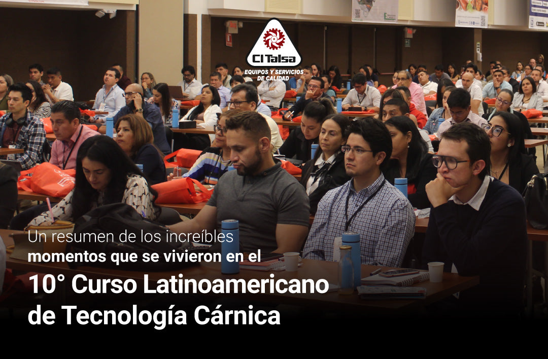 Un resumen de los increíbles momentos que se vivieron en el 10° Curso Latinoamericano de Tecnología Cárnica
